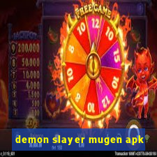 demon slayer mugen apk